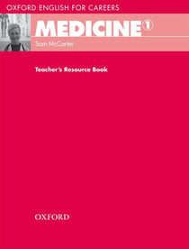Oxford english for careers: medicine 1 teacher's resource book