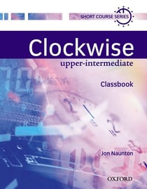 CLOCKWISE UPPER-INTERMEDIATE: CLASSBOOK
