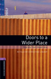 OBWL 3E LEVEL 4: DOORS TO A WIDER PLACE: STORIES FROM AUSTRALIA