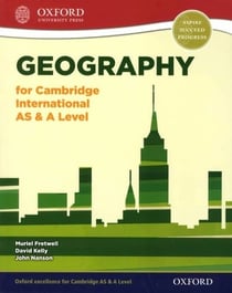 GEOGRAPHY FOR CAMBRIDGE INTERNATIONAL AS & A LEVEL