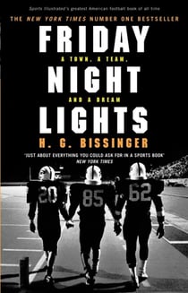 Friday Night Lights : A Town, a Team, and a Dream