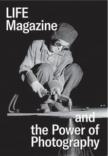 Life magazine - and the power of photography
