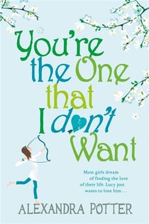You'Re the one That I Don't Want