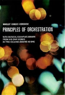 Nikolai rimsky-korsakov : principles of orchestrattion