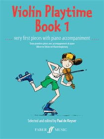 Violin playtime book 1 - violon et piano - paul de keyser