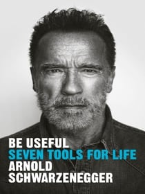 Be Useful : Seven Tools for Life
