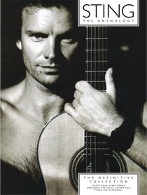 Sting anthology : the definitive collection - 34 chansons - piano, voix & guitare