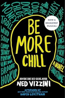 BE MORE CHILL