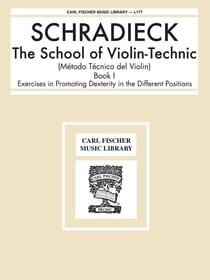 Henry schradieck : school of violin technics 1 - violon