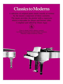 Classics to moderns - book 6 piano