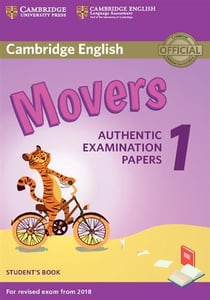 Cambridge English Movers 1 for Revised Exam from 2018 Student's Book : Authentic Examination Papers