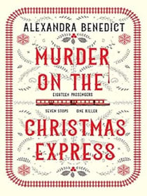 Murder On The Christmas Express : All aboard for the puzzling Christmas mystery of the year