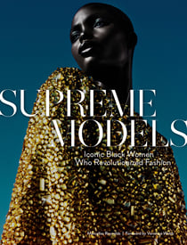 SUPREME MODELS - ICONIC BLACK WOMEN WHO REVOLUTIONIZED FASHION