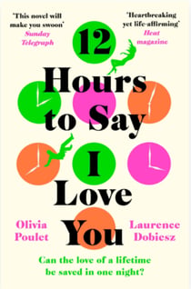 12 Hours To Say I Love You