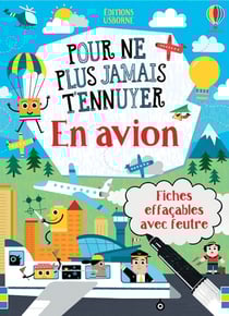 En avion - Pour ne plus jamais t'ennuyer