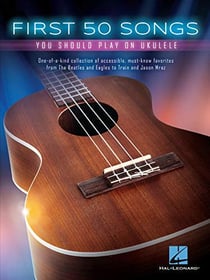 First 50 songs you should play on ukulele