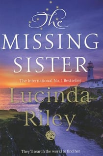 The Missing Sister : The spellbinding penultimate novel in the Seven Sisters series