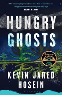 Hungry Ghosts : Winner of the 2024 Walter Scott Prize for Historical Fiction