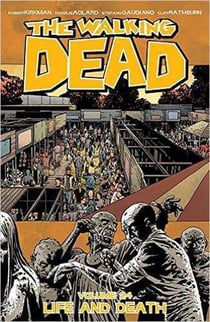 The walking dead Tome 24 : life and death