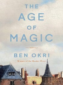 The Age of Magic : A Novel