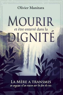 Mourir et être enterré dans la dignité : la mère a transmis sa sagesse et sa vision sur la fin de vie