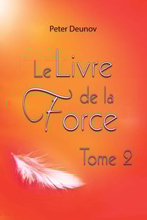 Le livre de la force Tome 2
