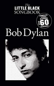 The little black songbook: bob dylan