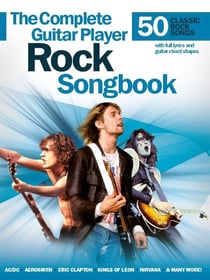 The complete guitar player: rock songbook