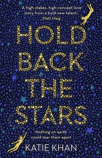 Hold back the stars