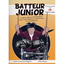 Jean-François Miguel Batteur Junior - Méthode de Batterie et Partition - facile