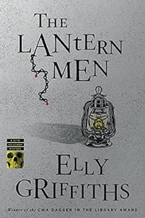 The Lantern Men : Dr Ruth Galloway Mysteries 12