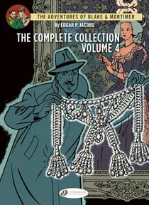 Blake et Mortimer : Intégrale vol.4 : The Complete Collection