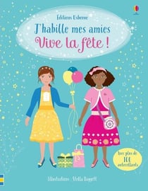 J'habille mes amies - Vive la fête ! - Dès 5 ans