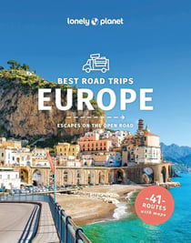 Europe's best road trips (3e édition)
