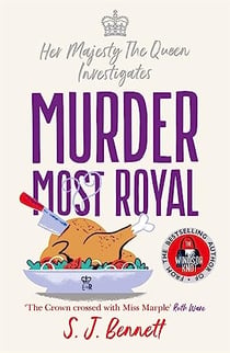 Murder most royal : her majesty the queen investigates