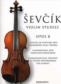 Otakar sevcik : violin studies opus 8 - changements de position et etudes preparatoires aux gammes