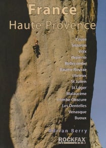 France Haute Provence : Rockfax Rock Climbing Guide