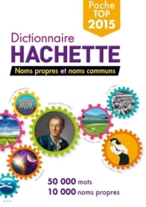 Dictionnaire Hachette poche top (édition 2015)
