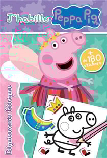 Peppa pig - j'habille - deguisements feeriques