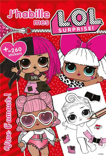 L.O.L. Surprise! - J'habille - Vive l'amour!