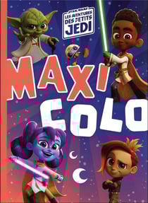 Star wars les aventures des petits jedi - maxi colo