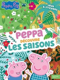 Peppa Pig : Peppa découvre les saisons : activités