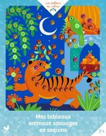 Mes tableaux animaux sauvages en sequins - pochette avec accessoires