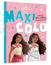 Maxi colo : Avec modèles - Disney Princesses