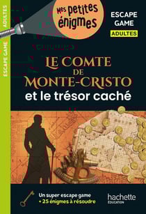 Escape Game Adultes : Le Comte de Monte-Cristo et le trésor caché