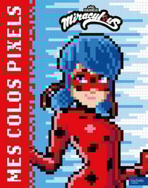 Miraculous - Coloriages pixels : Coloriages pixels