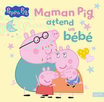 Peppa Pig : Maman Pig attend un bébé