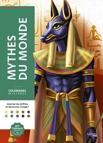 Art-thérapie - Coloriages mystères : Mythes du monde
