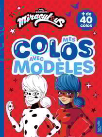 Miraculous : Mes colos avec modèles