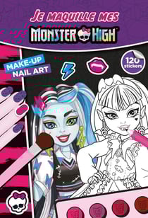 Je maquille mes Monster High - Hachette